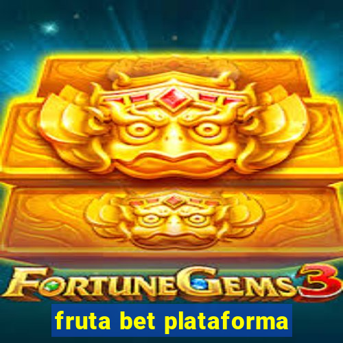 fruta bet plataforma